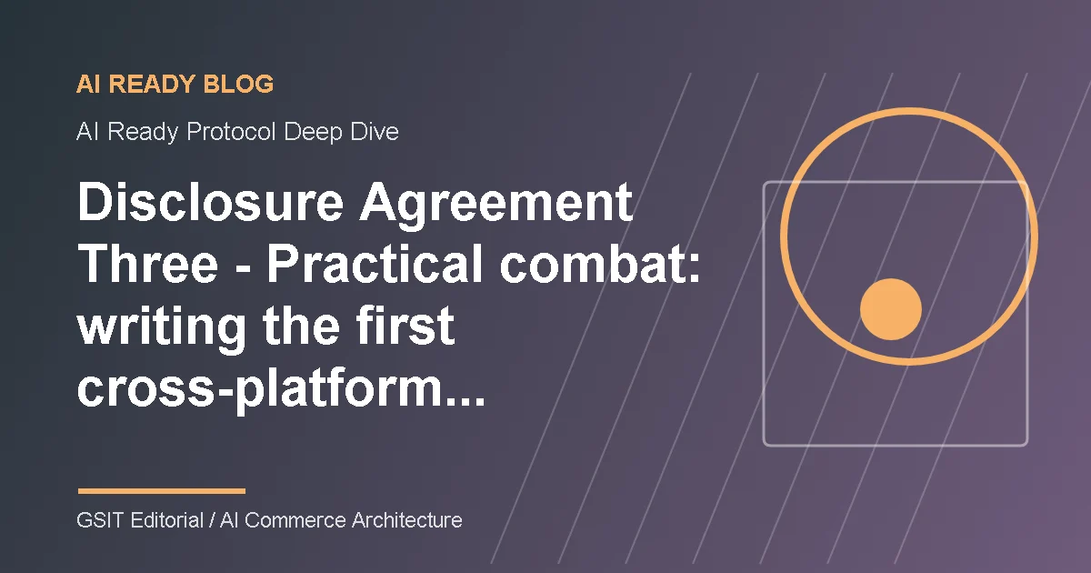Disclosure Agreement 3 Practical Practice: Writing the first cross-platform AI ecommerce analysis gadget, AI Ready ecommerce content management and system integration schematic diagram