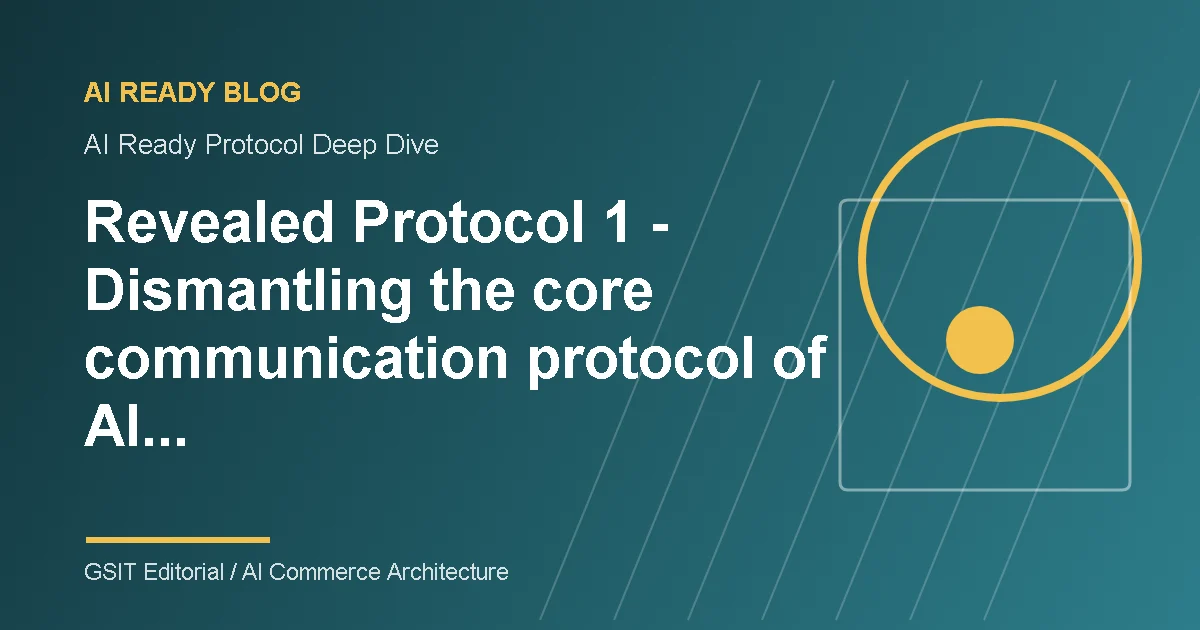 One of the revealed protocols disassembles the AI Ready core communication protocol: API Payload and Webhook security verification AI Ready ecommerce content management and system integration schematic diagram